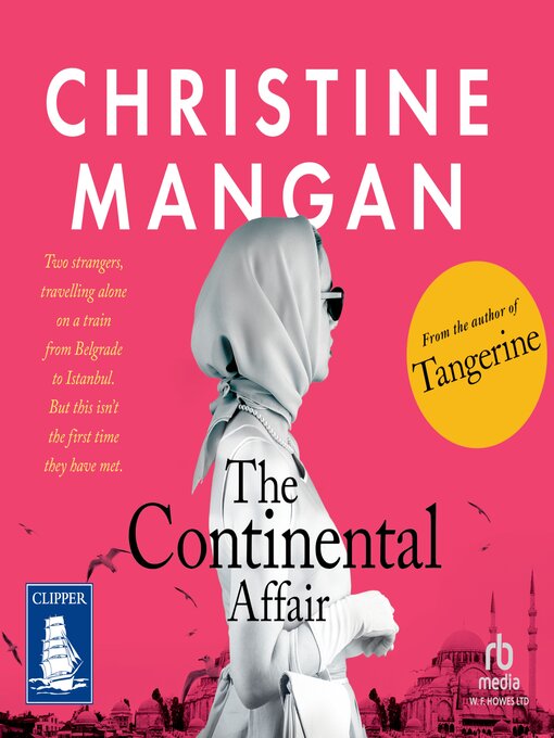 Title details for The Continental Affair by Christine Mangan - Available